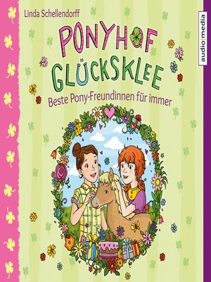 cover image of Ponyhof Glücksklee – Beste Pony-Freundinnen für immer